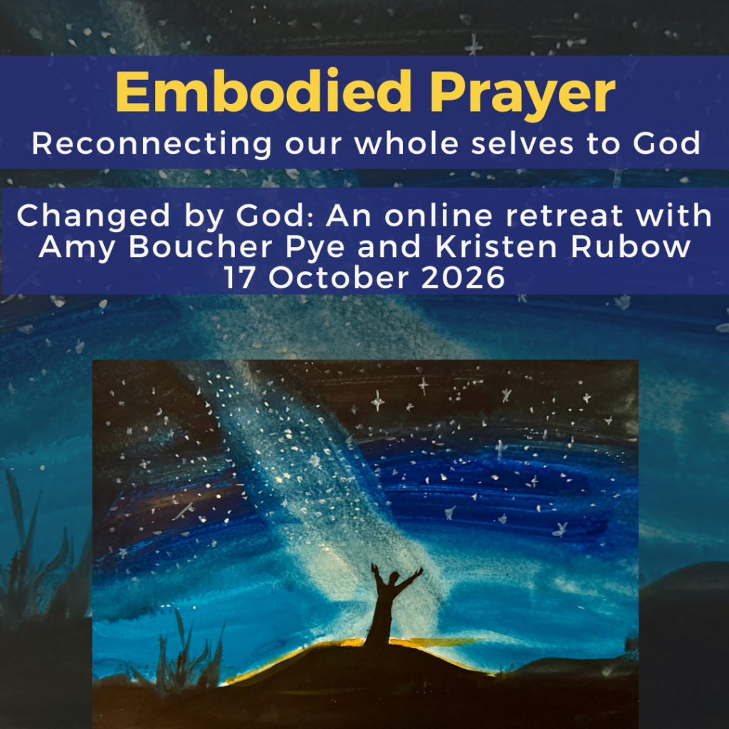 Embodied Prayer, Changed by God retreat (paying generous rate in £s)